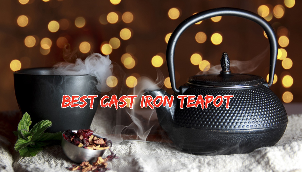 Best Cast Iron Teapot