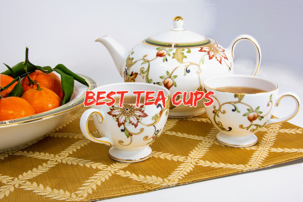 Best Tea Cups and Saucers