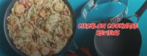 Read more about the article Circulon Cookware Reviews | Choose the Best One