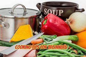 Read more about the article 101+ Best Cooking Tips For Beginners To Pro Cookers